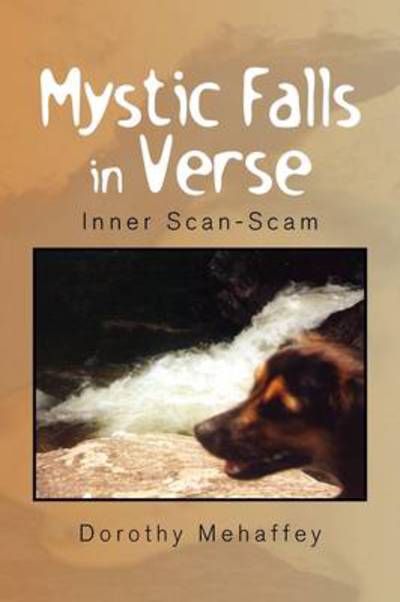 Cover for Dorothy Mehaffey · Mystic Falls in Verse (Paperback Book) (2009)