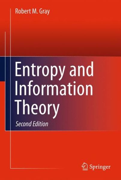 Cover for Robert M. Gray · Entropy and Information Theory (Hardcover Book) [2nd ed. 2011 edition] (2011)