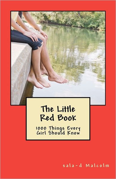 Cover for Sala-d Malcolm · The Little Red Book: 1000 Things Every Girl Should Know (Paperback Book) (2012)