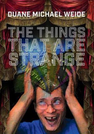 Cover for Duane Michael Weide · The Things that are Strange (Paperback Bog) (2016)