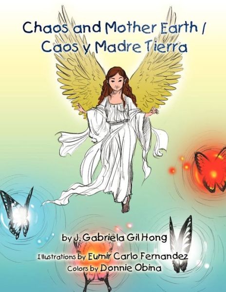 Cover for J. Gabriela Gil Hong · Chaos and Mother Earth / Caos Y Madre Tierra (Paperback Book) (2012)