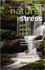 Cover for Ms Helen Elizabeth Johnson · Natural Stress and Anxiety Relief: How to Use the Johnson Breathing Technique (Paperback Bog) (2012)