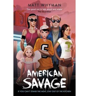Cover for Matt Whyman · American Savage - The Savages (Taschenbuch) (2014)