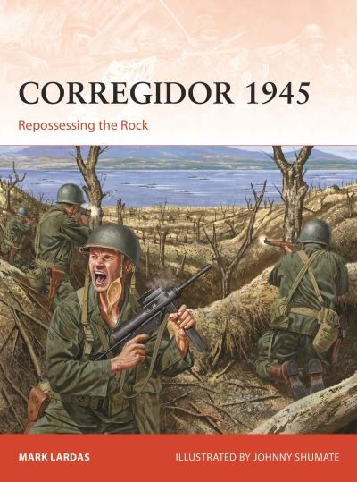 Cover for Mark Lardas · Corregidor 1945: Repossessing the Rock - Campaign (Taschenbuch) (2023)