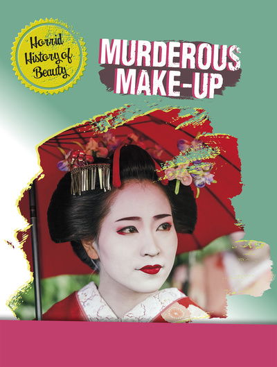 Cover for Anita Croy · Murderous Make-up - Horrid History of Beauty (Paperback Book) (2020)