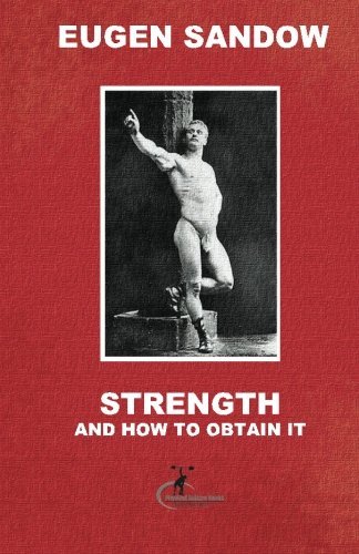 Cover for Eugen Sandow · Strength and How to Obtain It (Paperback Book) (2012)