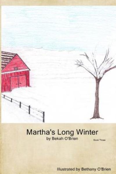 Cover for Bekah O'Brien · Martha's Long Winter (Paperback Book) (2015)
