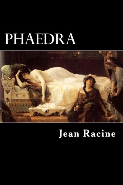 Cover for Jean Baptiste Racine · Phaedra (Paperback Book) (2012)