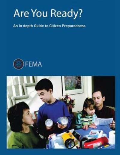 Cover for Federal Emergency Management Agency · Are You Ready? an In-depth Guide to Citizen Preparedness (Taschenbuch) (2013)