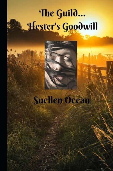 Cover for Suellen Ocean · The Guild: Hester's Goodwill (Taschenbuch) (2013)