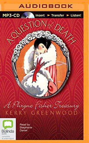 A Question of Death - Kerry Greenwood - Audio Book - Bolinda Audio - 9781486219698 - September 2, 2014