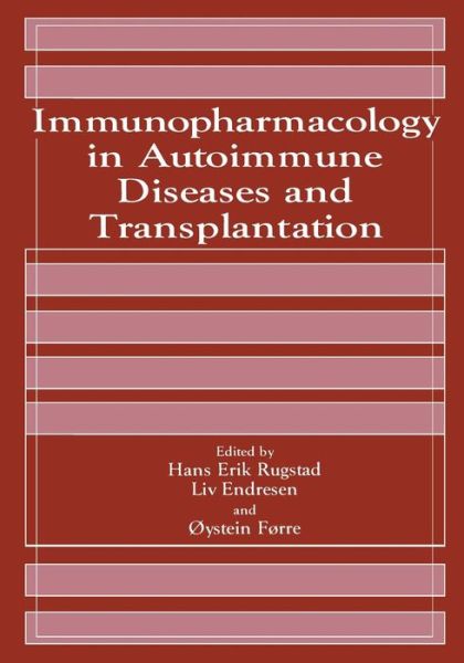 Cover for L Endresen · Immunopharmacology in Autoimmune Diseases and Transplantation (Paperback Book) [Softcover reprint of the original 1st ed. 1992 edition] (2013)