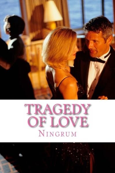 Cover for Ningrum · Tragedy of Love (Paperback Bog) (2013)