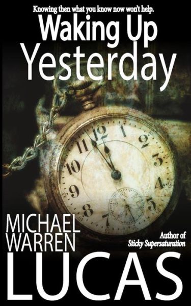 Cover for Michael Warren Lucas · Waking Up Yesterday (Paperback Book) (2014)