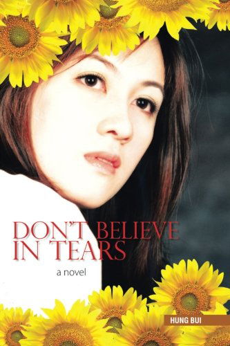 Cover for Hung Bui · Don't Believe in Tears (Paperback Book) (2014)