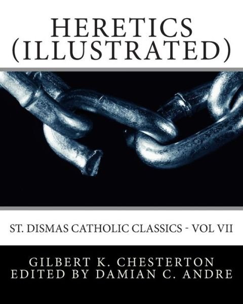 Cover for G K Chesterton · Heretics (Illustrated) (Paperback Book) (2014)