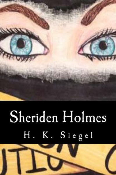 Cover for H K Siegel · Sheriden Holmes (Taschenbuch) (2014)