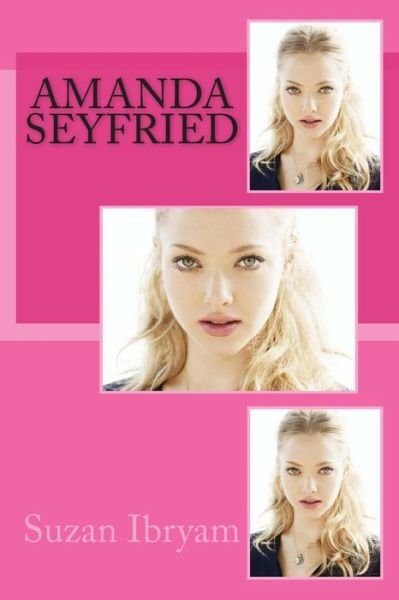 Cover for Suzan Ibryam · Amanda Seyfried (Pocketbok) (2014)