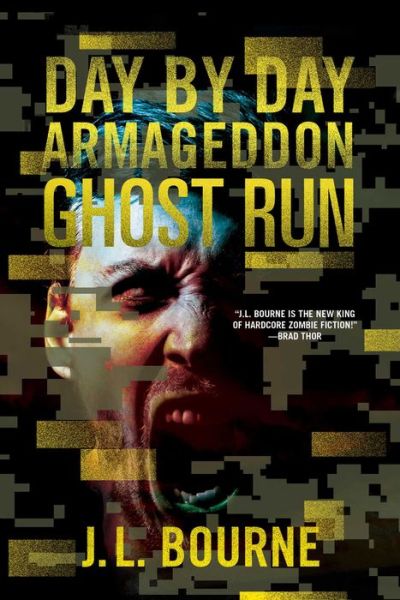 Cover for J. L. Bourne · Ghost Run - Day by Day Armageddon (Paperback Book) (2016)