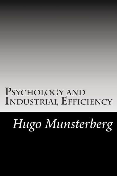 Cover for Hugo Munsterberg · Psychology and Industrial Efficiency (Paperback Book) (2014)