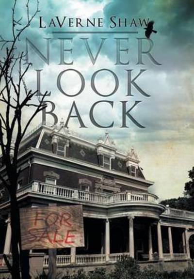 Cover for Laverne Shaw · Never Look Back (Hardcover Book) (2015)