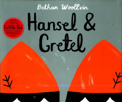 Cover for Bethan Woollvin · Hansel and Gretel (Hardcover Book) (2018)