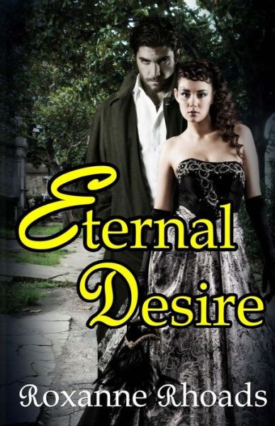 Cover for Roxanne Rhoads · Eternal Desire (Paperback Book) (2015)