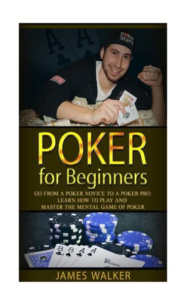 Cover for James Walker · Poker for Beginners (Paperback Book) (2015)