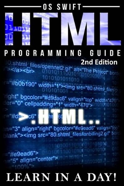 Cover for Os Swift · Html: Programming Guide: Learn in a Day! (Taschenbuch) (2015)
