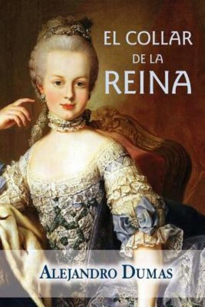 Cover for Alejandro Dumas · El collar de la reina (Paperback Book) (2015)