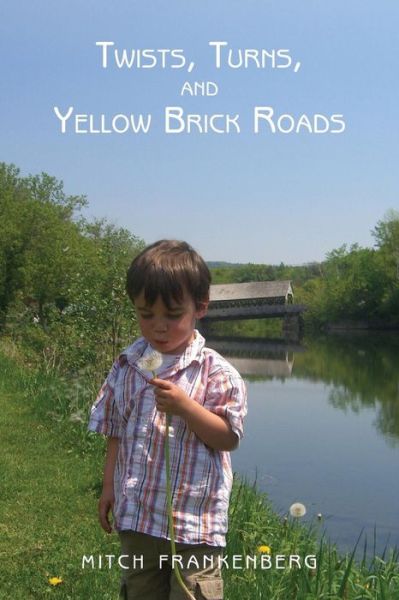 Cover for Mitch Frankenberg · Twists, Turns, and Yellow Brick Roads (Paperback Book) (2016)