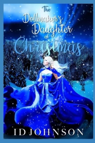 Id Johnson · The Doll Maker's Daughter at Christmas (Pocketbok) (2015)