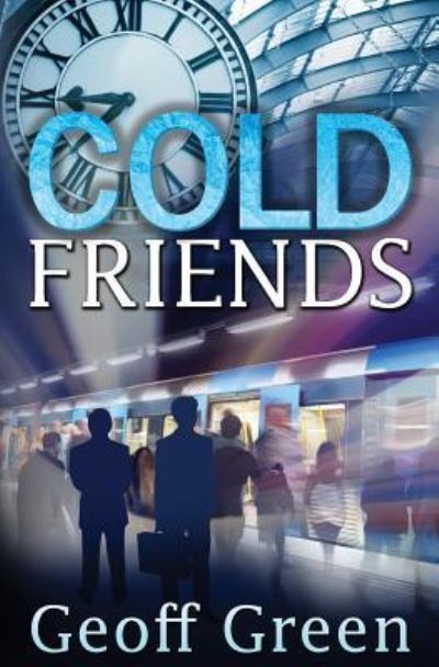 Cover for Geoff Green · Cold Friends (Paperback Book) (2016)