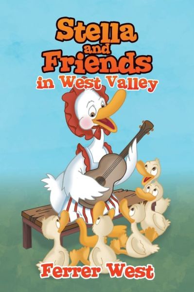 Cover for Ferrer West · Stella and Friends in West Valley (Paperback Book) (2017)