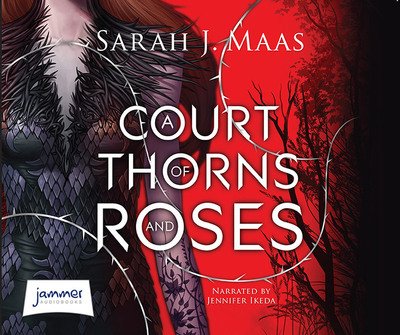 Cover for Sarah J. Maas · A Court of Thorns and Roses (Audiobook (CD)) [Unabridged edition] (2018)