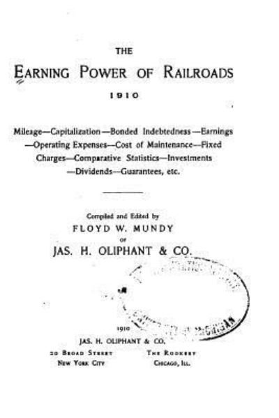 Cover for Jas H Oliphant · The Earning Power of Railroads (Paperback Bog) (2016)