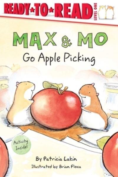 Max and Mo Go Apple Picking - Patricia Lakin - Książki - Simon Spotlight - 9781534480698 - 8 grudnia 2020