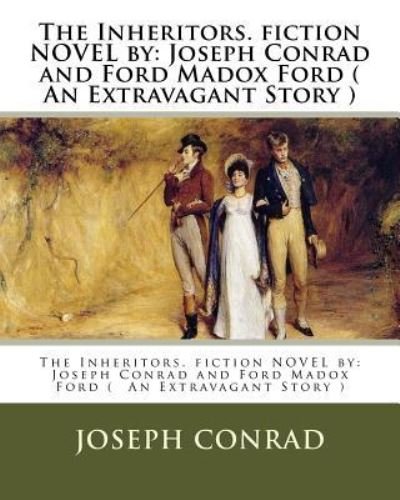 Cover for Ford Maddox Ford · The Inheritors. fiction NOVEL by (Paperback Book) (2016)