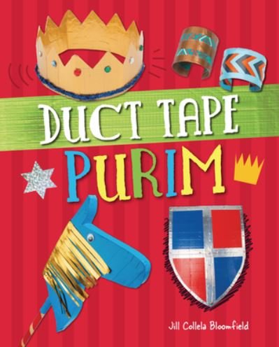 Cover for Jill Colella Bloomfield · Duct Tape Purim (Book) (2023)
