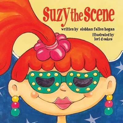 Cover for Siobhan Fallon Hogan · Suzy the Scene (Paperback Book) (2017)