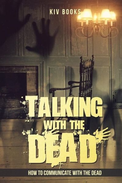 Cover for Kiv Books · Talking With The Dead (Taschenbuch) (2017)