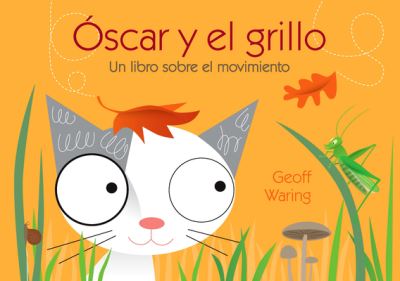 Cover for Geoff Waring · Oscar Y El Grillo: Un Libro Sobre El Movimiento (Paperback Book) (2021)