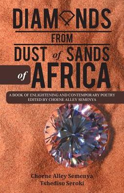 Cover for Choene Alley Semenya · Diamonds from Dust of Sands of Africa (Paperback Book) (2017)