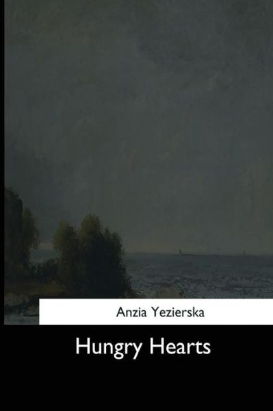 Cover for Anzia Yezierska · Hungry Hearts (Paperback Book) (2017)