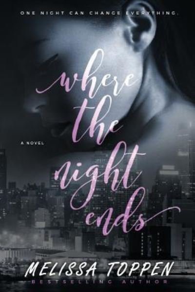 Cover for Melissa Toppen · Where the Night Ends (Pocketbok) (2017)