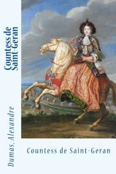 Cover for Dumas Alexandre · Countess de Saint-Geran (Taschenbuch) (2017)