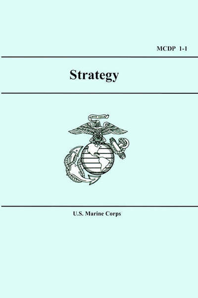 U S Marine Corps · U.s. Marine Corps Strategy (Mcdp 1-1) (Paperback Book) (2024)