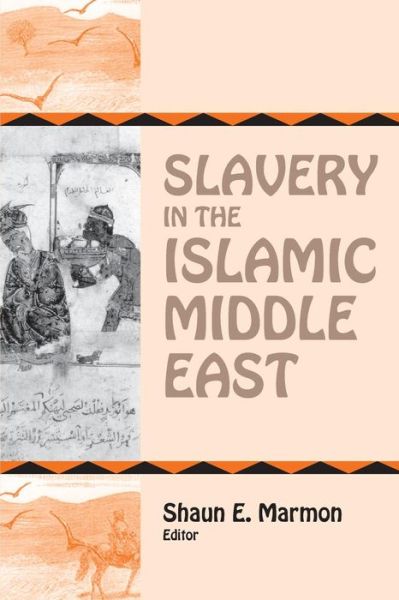 Cover for John Hunwick · Slavery in Islamic Middle East (Paperback Book) (2014)