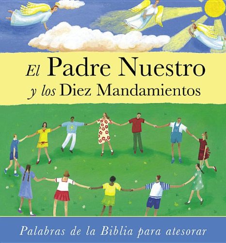 Cover for Lois Rock · El Padre Nuestro Y Los Diez Mandamientos = the Lord's Prayer and the Commandments (Hardcover Book) [Spanish edition] (2013)