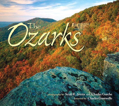 Cover for Photography by Charles Gurche · The Ozarks (Paperback Book) [First edition] (2005)